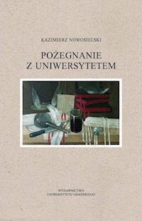 Pożegnanie z Uniwersytetem - Nowosielski Kazimierz - książka