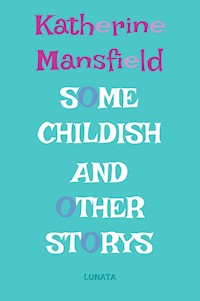 Something Childish - Katherine Mansfield - ebook