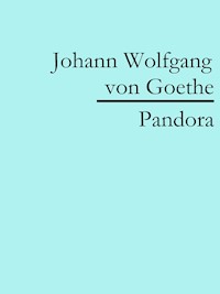 Pandora - Johann Wolfgang von Goethe - ebook