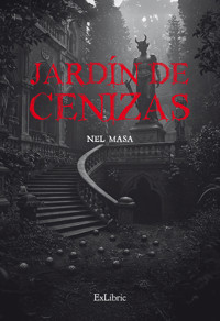 Jardín de cenizas - Nel Masa - ebook