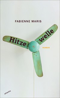 Hitzewelle - Fabienne Maris - ebook