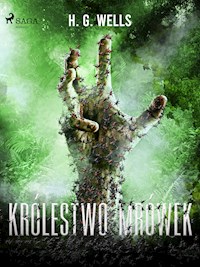 Królestwo mrówek - H G Wells - ebook