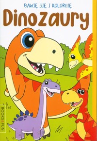Bawię się i koloruję Dinozaury -  - książka