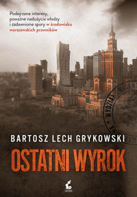 Ostatni wyrok - Bartosz Lech Grykowski - książka