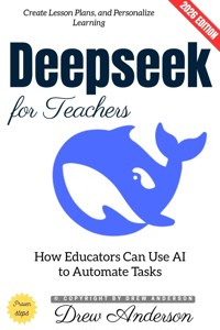 Deepseek for Teachers: - Drew Anderson - ebook