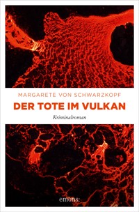 Der Tote im Vulkan - Margarete von Schwarzkopf - ebook