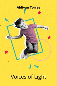 Voices of Light - Aldivan Teixeira Tôrres - ebook