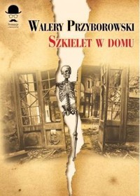 Szkielet w domu - Walery Przyborowski - książka