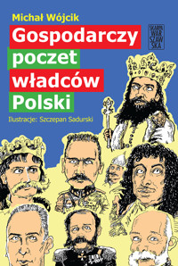 Gospodarczy poczet władców Polski - Michał Wójcik - ebook + książka