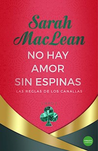 No hay amor sin espinas - Sarah MacLean - ebook
