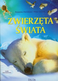 Zwierzęta świata - Davidson Susanna, Unwin Mike - książka