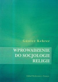 Wprowadzenie do socjologii religii - Kehrer Gunter - książka