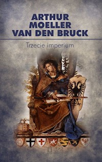 Trzecie imperium - Moeller van den Bruck Arthur - książka