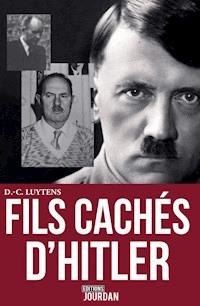 Les fils cachés d'Hitler - Daniel-Charles Luytens - ebook