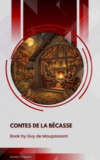 Contes de la Bécasse - Guy de Maupassant - ebook