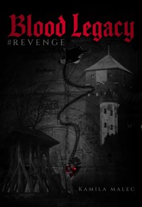 Blood Legacy #Revenge - Kamila Malec - ebook + książka