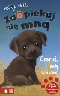 Zaopiekuj się mną Czaruś mały uciekinier - Holly Webb - książka