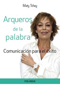 Arqueros de la palabra - Maty Tchey - ebook