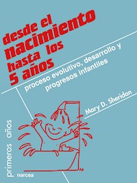 Desde el nacimiento hasta los 5 años - Mary D. Sheridan - ebook