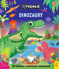 Poznaję dinozaury - zbiorowa praca - książka