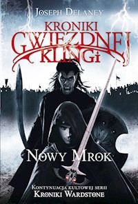 Kroniki Gwiezdnej Klingi 1 Nowy Mrok - Joseph Delaney - książka