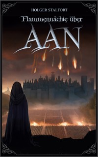 Flammennächte über Aan - Holger Stalfort - ebook