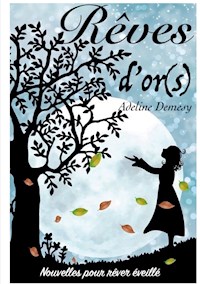Rêves d'or(s) - Adeline Demesy - ebook