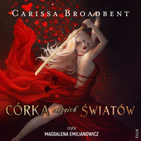 Córka niczyich światów - Broadbent Carissa - ebook + audiobook + książka