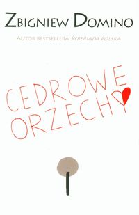 Cedrowe orzechy - Zbigniew Domino - książka