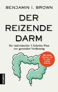 Der reizende Darm - Benjamin I. Brown - ebook
