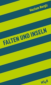 Falten und Inseln - Mazlum Nergiz - ebook