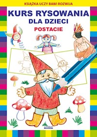 Kurs rysowania dla dzieci Postacie - Krystian Pruchnicki - książka