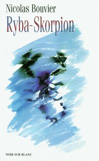 Ryba-Skorpion - Nicolas Bouvier - książka