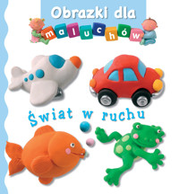 Świat w ruchu. Obrazki dla maluchów - Emilie Beaumont, Nathalie Belineau - książka