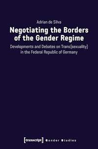 Negotiating the Borders of the Gender Regime - Adrian de Silva - darmowy ebook