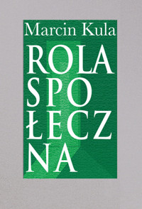 Rola społeczna - Marcin Kula - książka