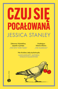 Czuj się pocałowana - Jessica Stanley - ebook + książka