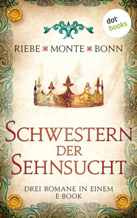 Schwestern der Sehnsucht: Drei Romane in einem eBook - Brigitte Riebe - ebook