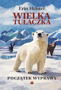 Początek wyprawy. Wielka Tułaczka - Erin Hunter - książka