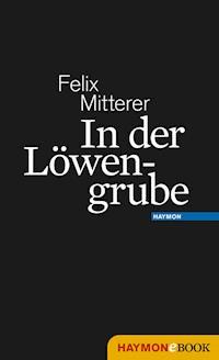 In der Löwengrube - Felix Mitterer - ebook