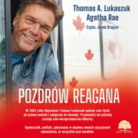 Pozdrów Reagana - Agatha Rae, Thomas A. Lukaszuk - audiobook