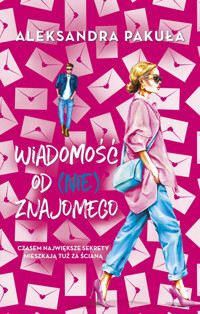 Wiadomość od (nie)znajomego - Pakuła Aleksandra - ebook + audiobook + książka