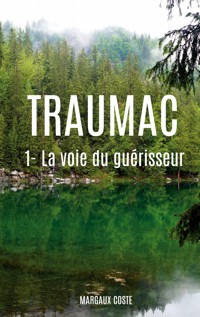 Traumac - Margaux Coste - ebook