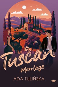 The Tuscan Marriage - Ada Tulińska - ebook + książka