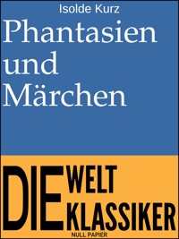 Phantasien und Märchen - Isolde Kurz - ebook