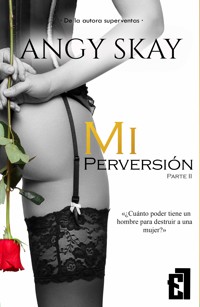 Mi perversión - Angy Skay - ebook