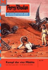 Perry Rhodan 171: Kampf der vier Mächte - Clark Darlton - ebook