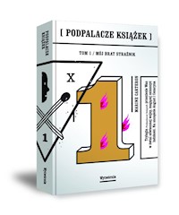 Podpalacze książek Tom 1 Mój brat strażnik - Carteron Marine - książka
