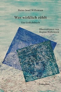 Was wirklich zählt - Heinz Josef Willemsen - ebook