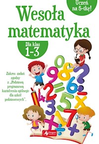 Wesoła matematyka dla klas 1-3 - Dybek Iwona - książka